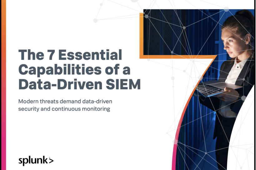 The 7 Essential Capabilities of a Data-Driven SIEM