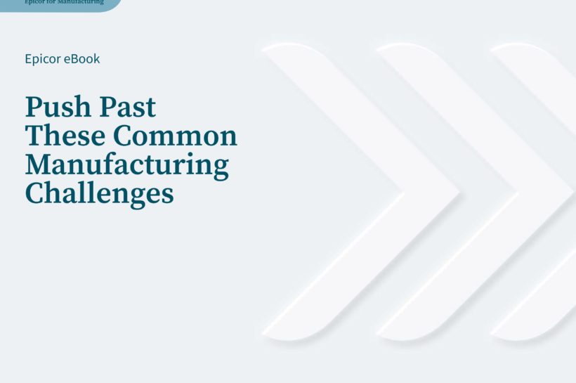 Push Past These Common Manufacturing Challenges