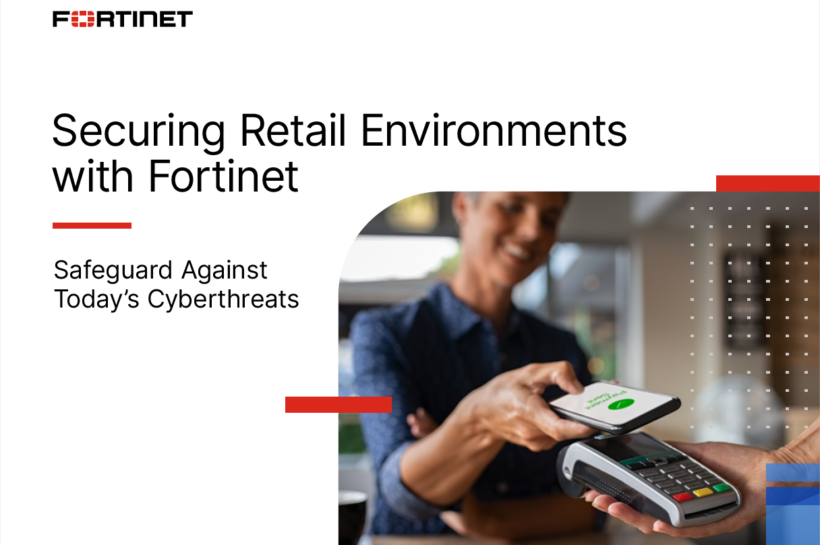Securing Retail Environments with Fortinet